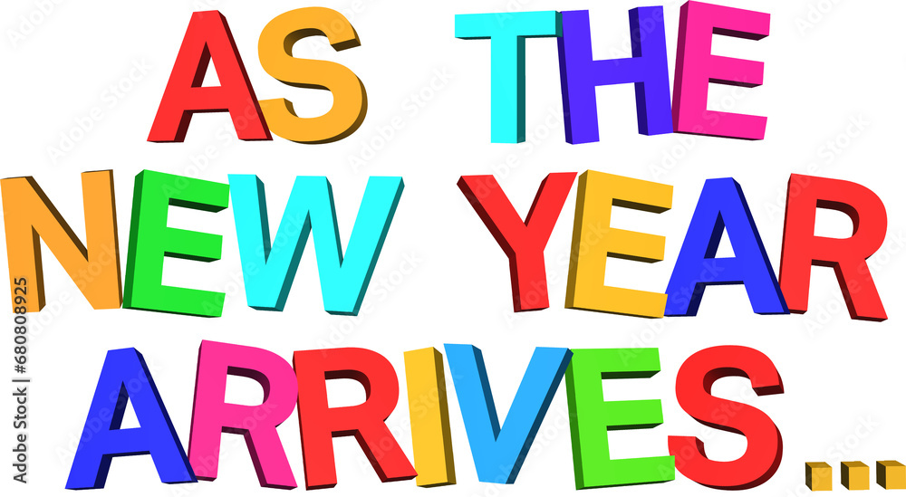 Digital png illustration of as the new year arrives text on transparent background