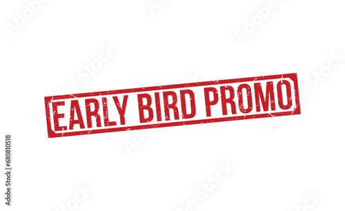 Early Bird Promo Red Rubber Stamp vector design.