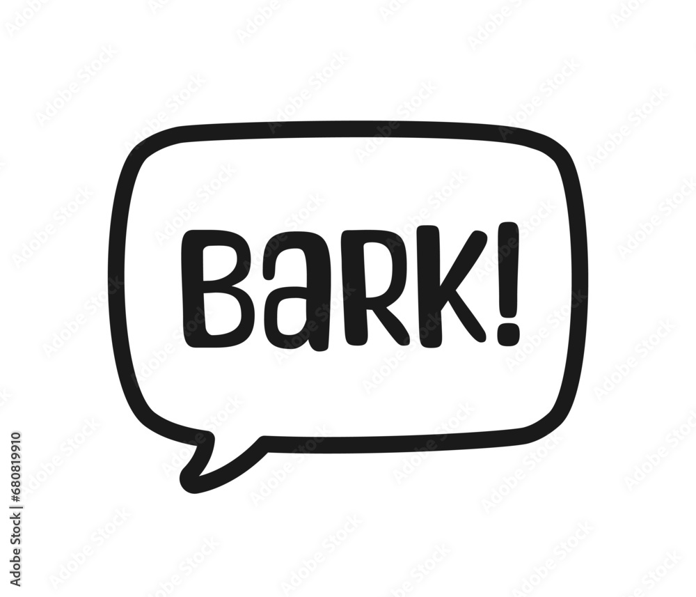 Bark text in a speech bubble balloon outline doodle line art. Cute cartoon comics dog sound effect and lettering. Vector illustration.