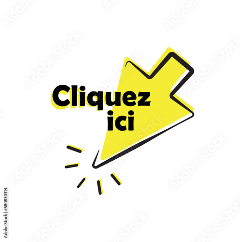 cliquez ici text on white background. klick here in french language.  © selim