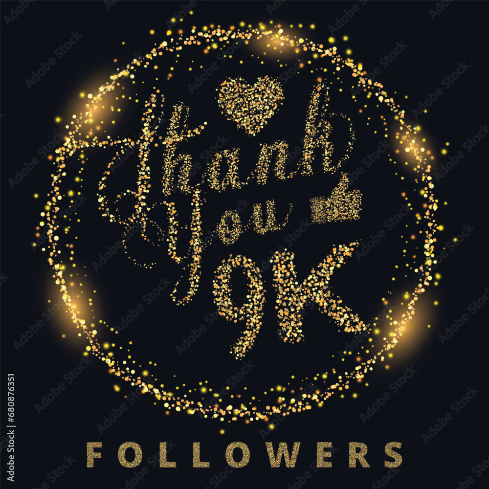 Thank you 9k followers celebration template for social media with gold glitter lettering vector Thank you 9k followers celebration template for social media with gold glitter lettering vector