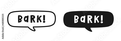 Bark text in a speech bubble balloon outline and silhouette set. Cartoon comics dog sound effect lettering. Simple flat vector illustration.