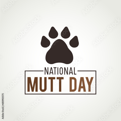National mutt day is celebrated twice a year, on july 31 and december 2. Vector illustration on the theme of national mutt day. Template for banner, greeting card, poster with background.
