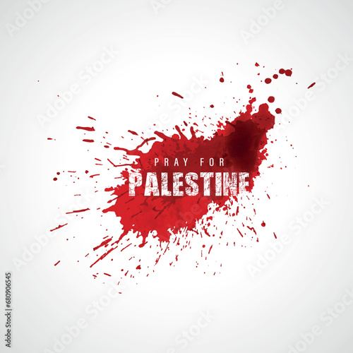 Pray for Palestine banner. Stop war. Abstract blood splash with scratch typo.