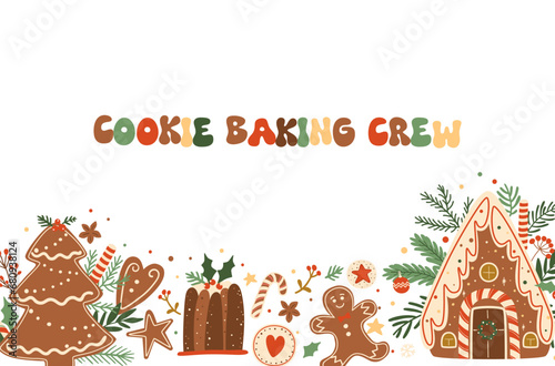 Christmas baking crew banner decorated gingerbread house, cookies, pudding, dessert. Tasty vector food illustration.