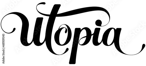 Obraz na płótnie Utopia - custom calligraphy text