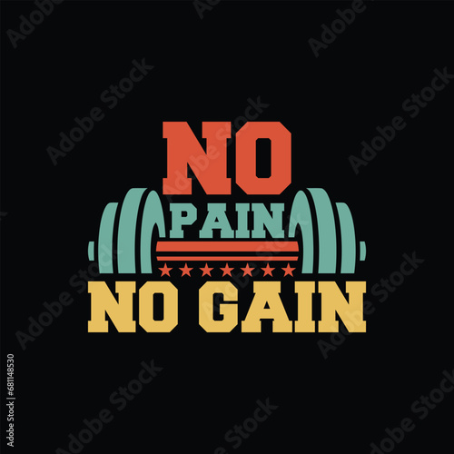 creative typography t-shirt Motivational quote "No pain no gain"