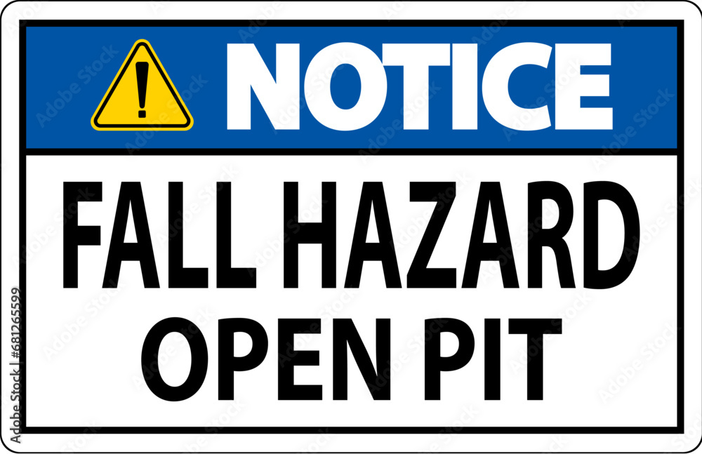 Notice Sign Fall Hazard - Open Pit
