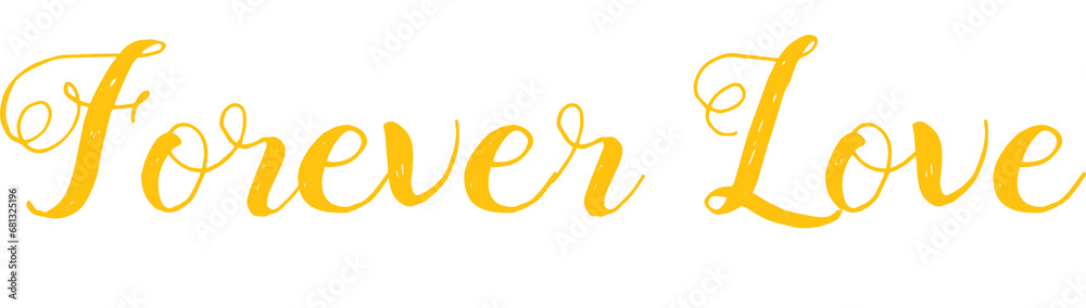Digital png illustration of yellow forever love text on transparent background - obrazy, fototapety, plakaty 