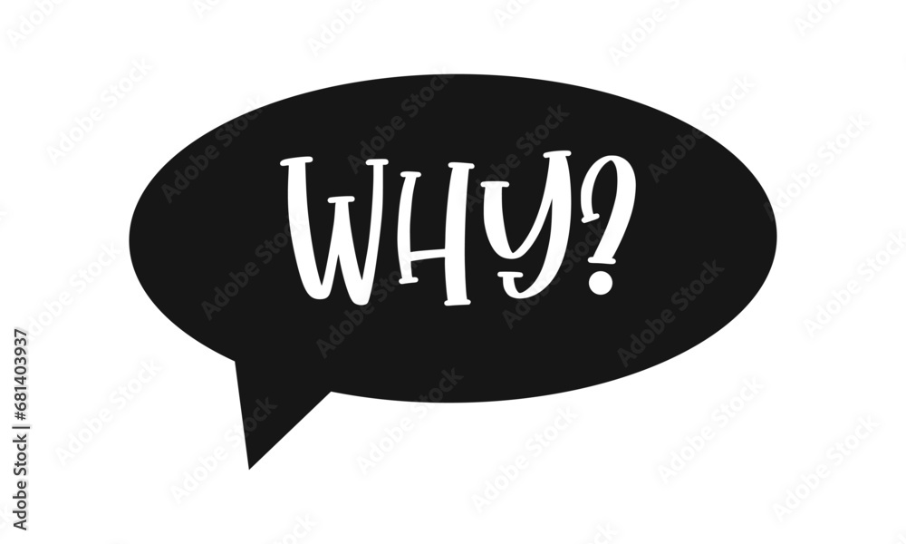 Why question in speech bubble. FAQ icon isolated on white background. Information, idea, consulting sign. Problem and solution, ask and answer concept. Vector graphic illustration Why question in speech bubble. FAQ icon isolated on white background. Information, idea, consulting sign. Problem and solution, ask and answer concept. Vector graphic illustration