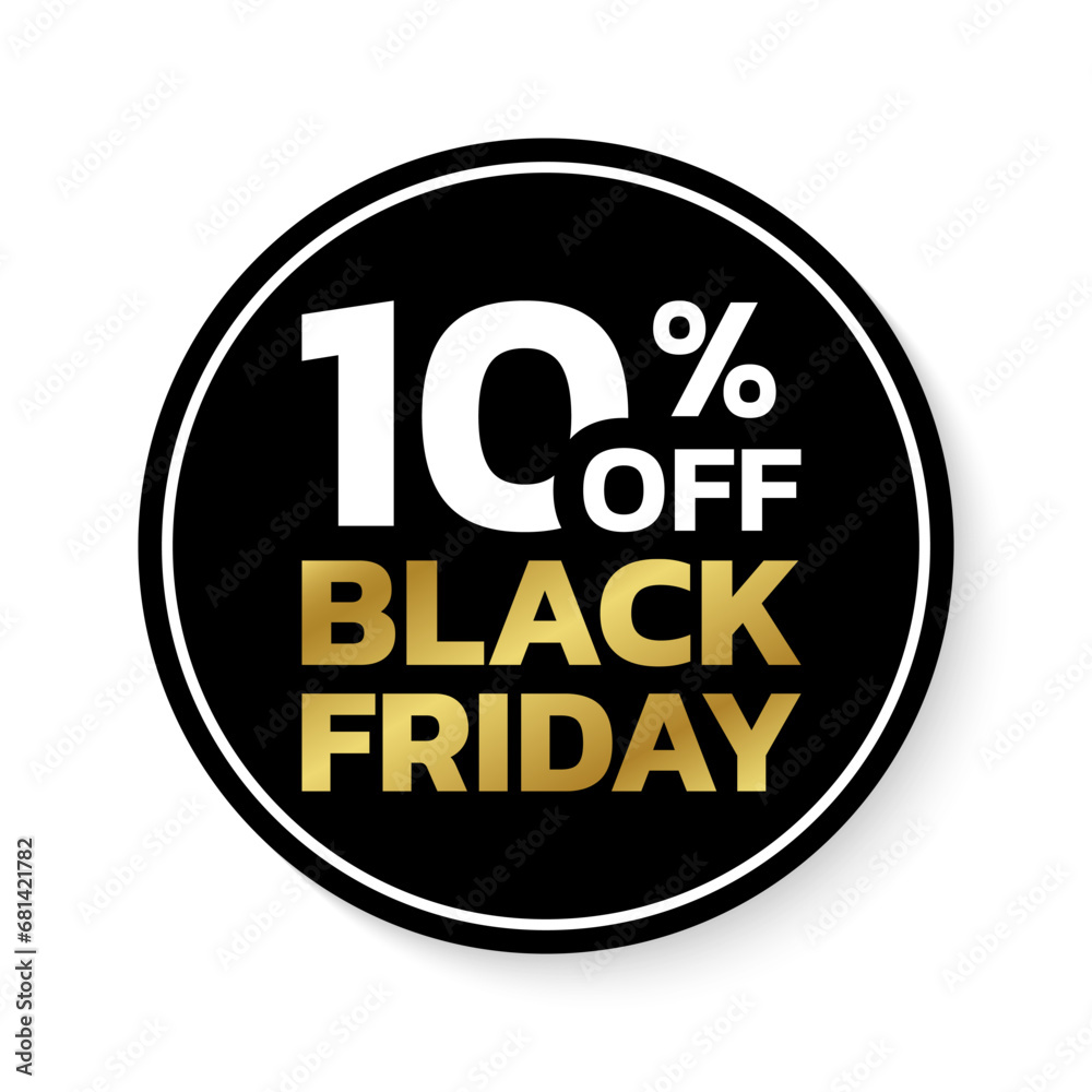 10% off. Black Friday sale sicker, label or badge. Circle discount banner design. 10 percent price off. Vector illustration. 10% off. Black Friday sale sicker, label or badge. Circle discount banner design. 10 percent price off. Vector illustration.