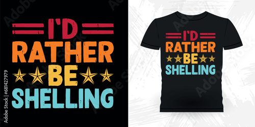 I'd Rather Be Collecting Seashells Funny Shell Collector Vintage Seashell T-shirt Design
