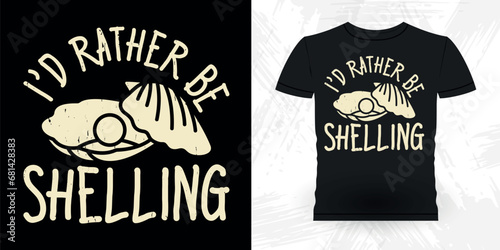 I'd Rather Be Collecting Seashells Funny Shell Collector Vintage Seashell T-shirt Design
