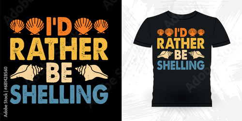 I'd Rather Be Collecting Seashells Funny Shell Collector Vintage Seashell T-shirt Design
