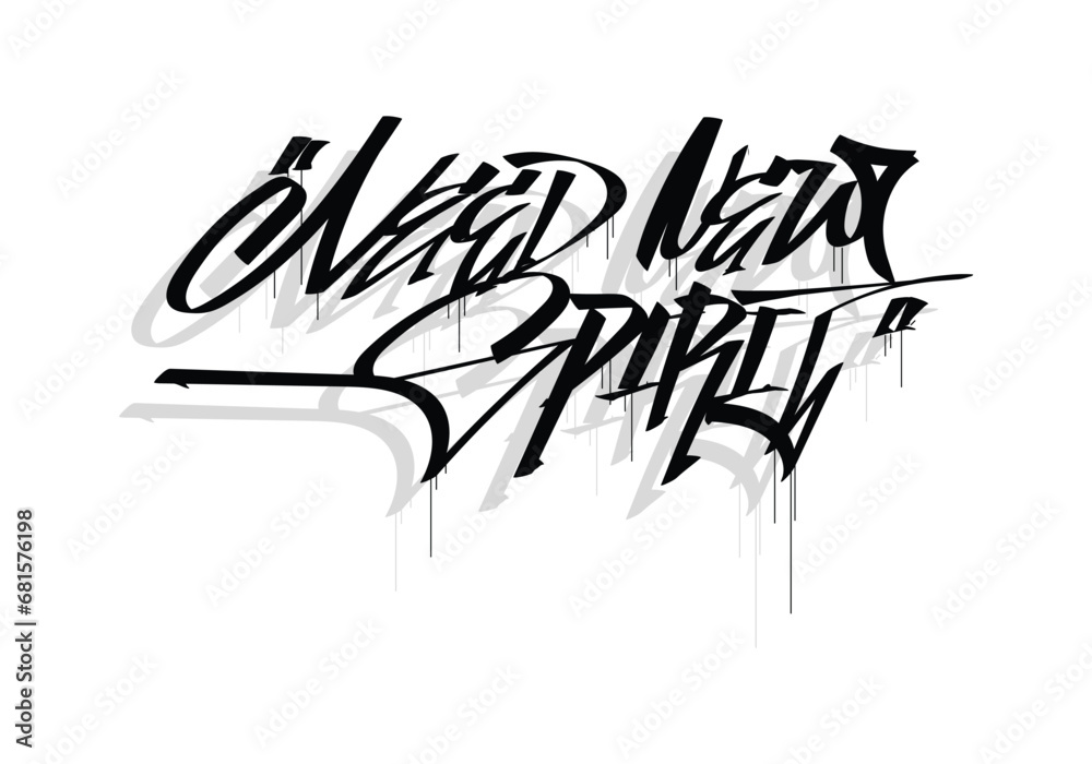 NEED NEW SPIRIT word hand lettering style NEED NEW SPIRIT word hand lettering style