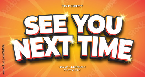 Editable Text Effect See you next time Vector Graphic