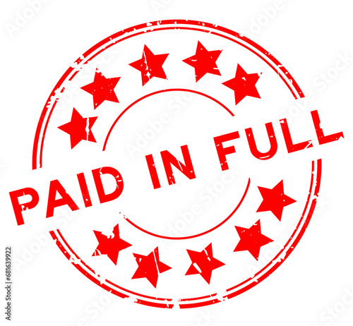 Grunge red paid in full word round rubber seal stamp on white background