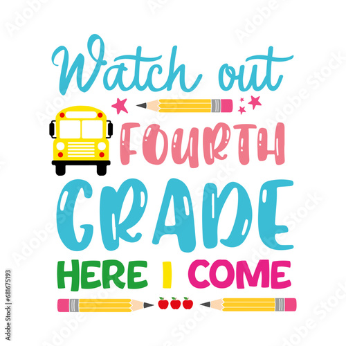 Watch Out Fourth Grade SVG PNG, Hello Fourth Grade Svg, Teacher Svg, First Day of School Svg, Hello School Svg, Game On Fourth Grade Svg, Svg Files for Cricut