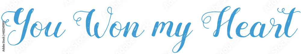 Digital png text of you won my heart on transparent background Digital png text of you won my heart on transparent background