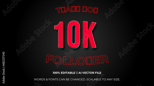 Thank you 10K followers congratulation template banner. 10k celebration subscribers template for social media. Editable text style Effect. Vector illustration.