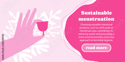 Banner for the site Sustainable Menstruation. A hand holds a reusable menstrual cup. Waste-free personal hygiene products. Vector illustration.