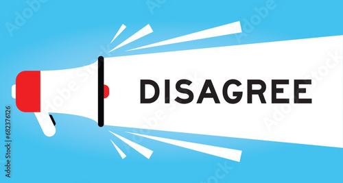 Color megaphone icon with word disagree in white banner on blue background
