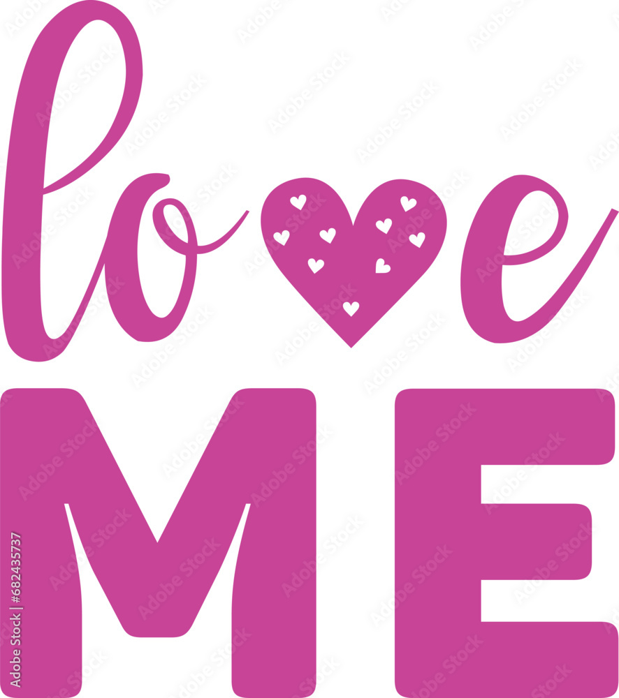 Playful Pink Love Me Typography. Love me pink sign. Love me cute valentine sign.