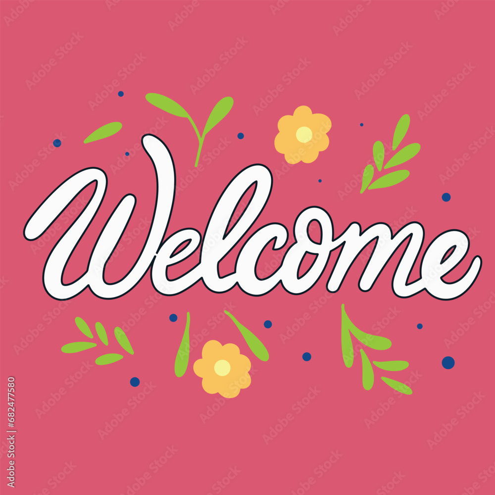 Welcome card inscription. Handwriting Welcome banner. Hand drawn vector art.