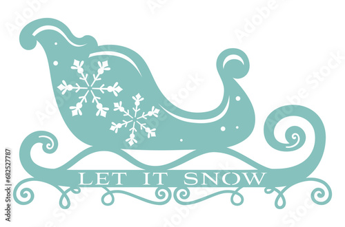 Let it snow winter sleigh, laser cut design
