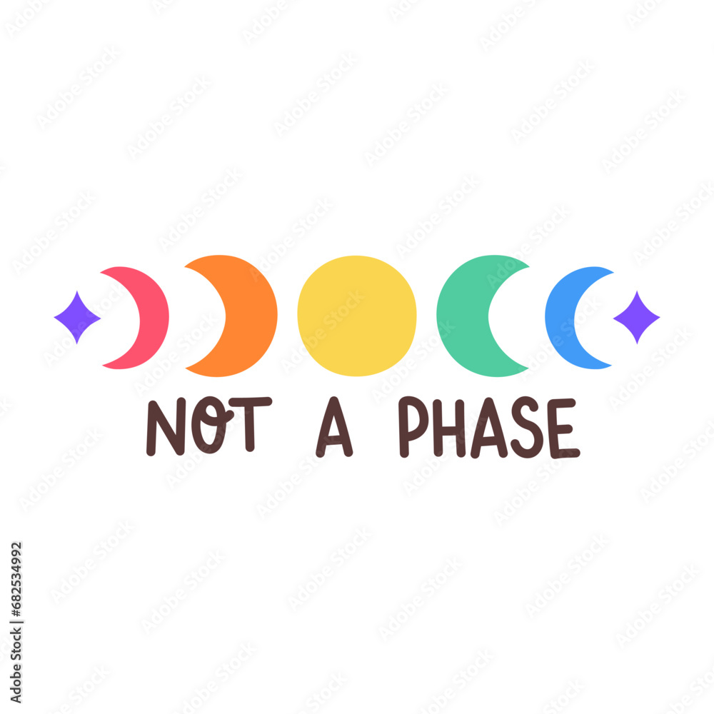 LGBT quote Not a phase isolated on white background. LGBTQ. Symbol of the LGBT pride community. Rainbow. LGBT quote Not a phase isolated on white background. LGBTQ. Symbol of the LGBT pride community. Rainbow.