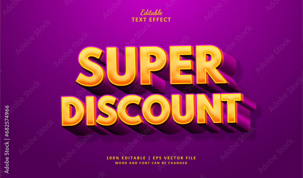 Super Discount Text Effect 3D Style. Editable text effect Style 3d Sale Marketing. Super Discount Text Effect 3D Style. Editable text effect Style 3d Sale Marketing.