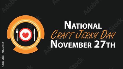 National Craft Jerky Day vector banner design. Happy National Craft Jerky Day modern minimal graphic poster illustration.