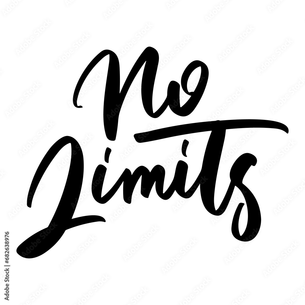 Fototapeta premium no limits vector lettering. Hand written sign. typography. Motivational quote. Calligraphy postcard poster graphic design lettering element