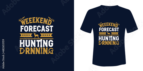 weekend forecast T-Shirt design. graphic style typography drinking tee shirt design free vector.