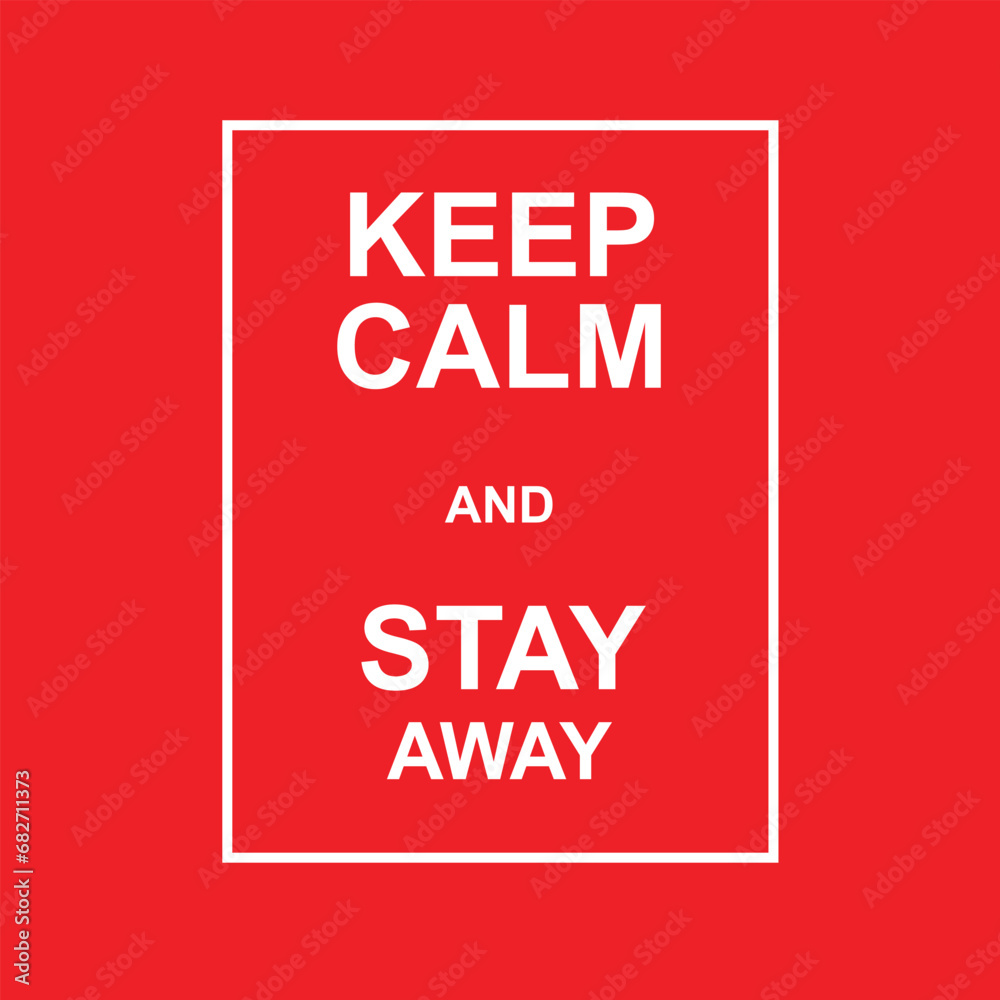 Stay Calm and Maintain Distance Banner - EPS Vector Illustration for Social Distancing Awareness and Design Projects Stay Calm and Maintain Distance Banner - EPS Vector Illustration for Social Distancing Awareness and Design Projects