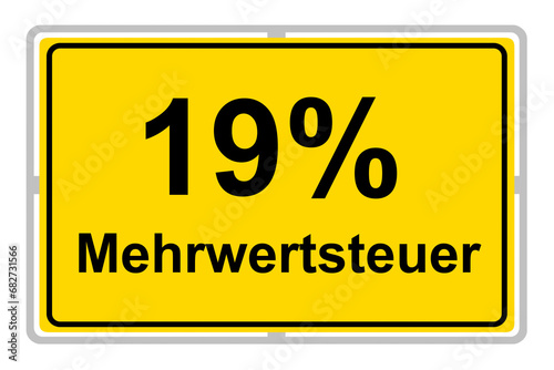 German yellow sign and value-added tax 19 % MWST isolated on white background