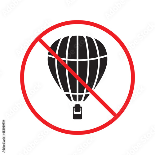 Forbidden air balloon vector icon. Warning, caution, attention, restriction, label, ban, danger. No air balloon flat sign design pictogram symbol. No air balloon icon UX UI icon
