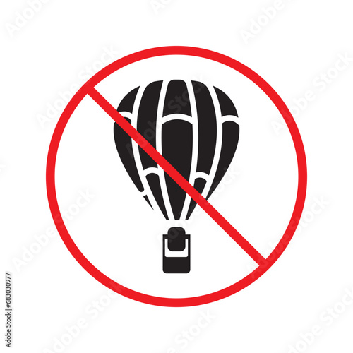 Forbidden air balloon vector icon. Warning, caution, attention, restriction, label, ban, danger. No air balloon flat sign design pictogram symbol. No air balloon icon UX UI icon