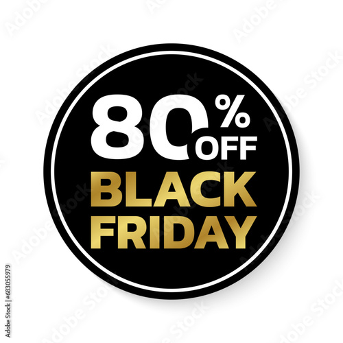 80% off. Black Friday sale sicker, label or badge. Circle discount banner design. 80 percent price off. Vector illustration.