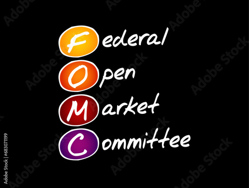 FOMC Federal Open Market Committee acronym - committee within the Federal Reserve System, conducts monetary policy for the U.S. central bank, text concept background