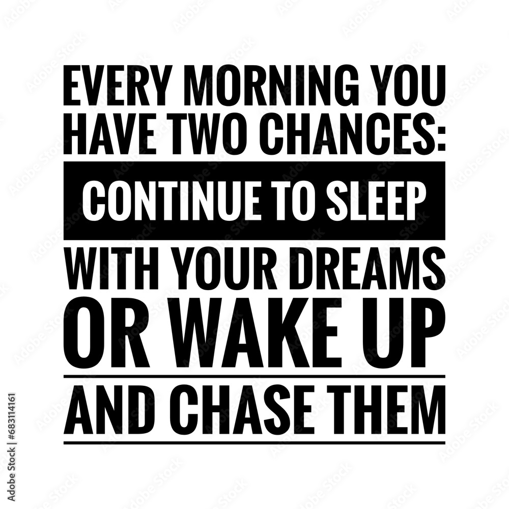 Inspirational quote illustration design Inspirational quote illustration design