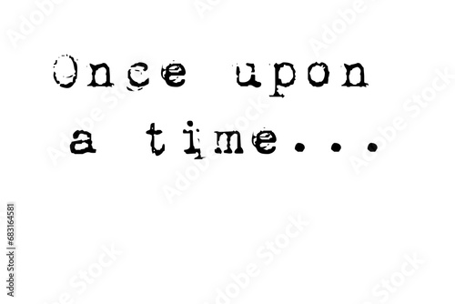 Digital png text of once upon a time on transparent background