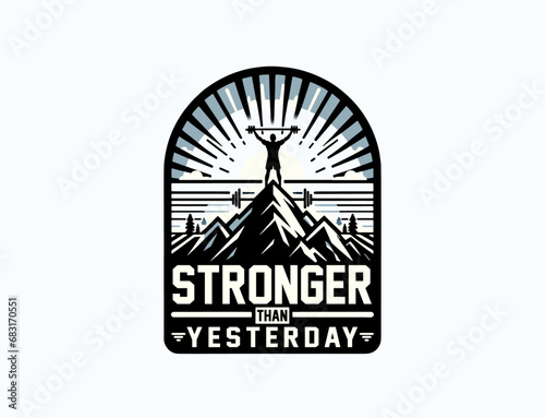 stronger than yesterday creative tshirt idea fitness health healthy lifestyle gym training vector illustration sweatshirt clothing