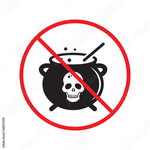 Forbidden cauldron vector icon. Warning, caution, attention, restriction, label, ban, danger. No cauldron flat sign design pictogram symbol. No cauldron poison witch icon UX UI icon