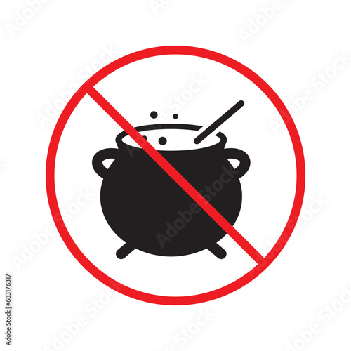 Forbidden cauldron vector icon. Warning, caution, attention, restriction, label, ban, danger. No cauldron flat sign design pictogram symbol. No cauldron poison witch icon UX UI icon