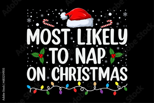 Most Likely To Take A Nap Matching Christmas For Family Matching Shirt