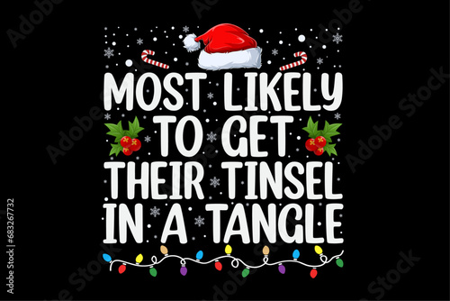 Most Likely To Get Their Tinsel In A Tangle Christmas Lights Shirt Design