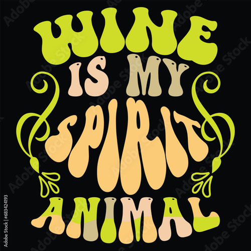 Print wine is my spirit animal illustration.