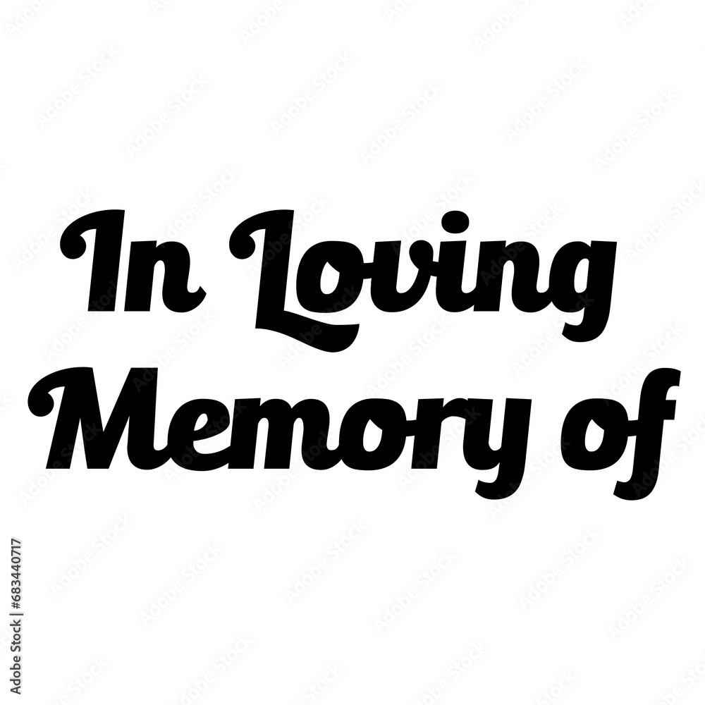 In Loving Memory of Lettering on a Transparent Background