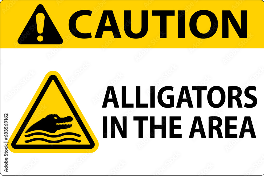 Obraz premium Caution Alligators In The Area Sign